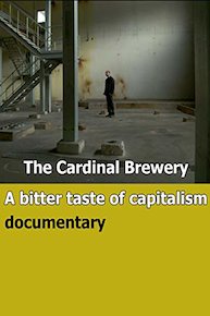 The Cardinal Brewery A bitter taste of capitalism