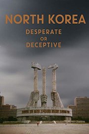 North Korea - Desperate or Deceptive