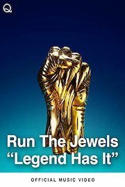 Run The Jewels -"Legend Has It" poster