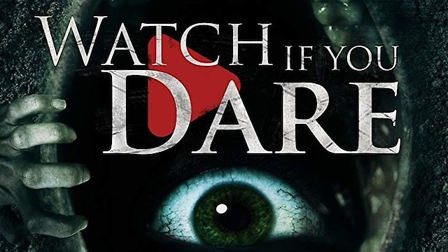 Watch Watch If You Dare Online