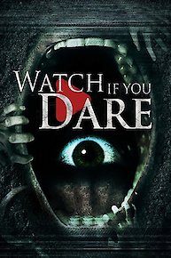 Watch If You Dare