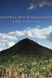 Mystery of the Mountain: Hidden In Plain View