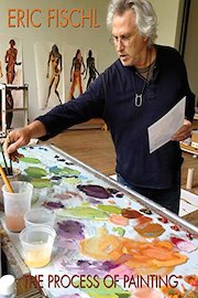 Eric Fischl: The Process of Painting