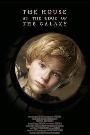 The House at the Edge of the Galaxy poster