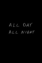 All Day All Night