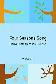Sing & Learn Mandarin Chinese: Four Seasons Song