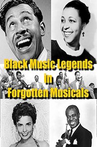 Black Music Legends in Forgotten Musicals