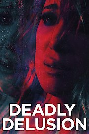 DEADLY DELUSION poster
