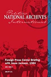 Foreign Press Center Briefing with Jesse Jackson, 1984