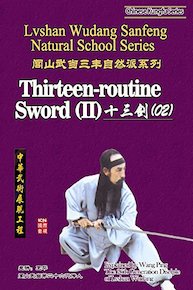 Lvshan Wudang Sanfeng Natural School Series-Thirteen-routine Sword (II) (Explained by Wang Ping)