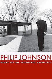 Philip Johnson: Diary of an Eccentric Architect poster