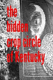 The Hidden Crop Circle of Kentucky