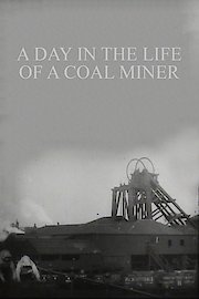 A Day in the Life of a Coalminer
