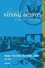 Radar: The Dew Line Story, 1958