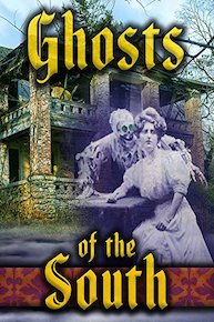 Ghosts of the South