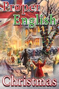 Proper English Christmas