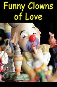Funny Clowns of Love Music Video