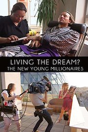 Living the Dream? The New Young Millionaires