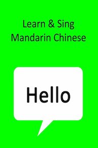 Hello - Learn & Sing Mandarin Chinese