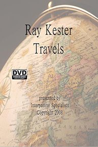 Ray Kester Travels presented by Interpretive Specialists