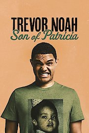 Trevor Noah: Son Of Patricia poster