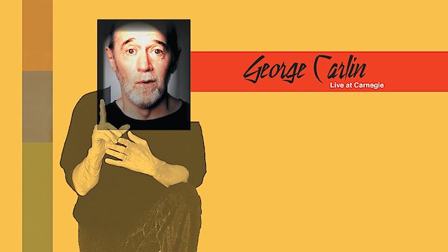 Watch George Carlin: Live at Carnegie Online