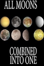 What If We Combined All of the Moons In the Solar System Into One?