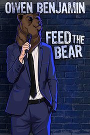 Owen Benjamin: Feed The Bear poster