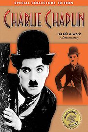 Charlie Chaplin: His Life & Work - A Documentary poster