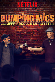Bumping Mics With Jeff Ross & Dave Attel poster