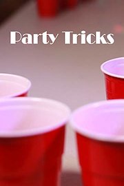 Party Tricks