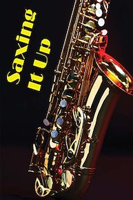 Saxing It Up