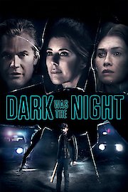 Dark Was The Night poster