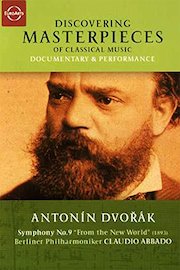 Discovering Masterpieces Of Classical Music - Antonin Dvorák - Symphony No. 9, "From the New World"