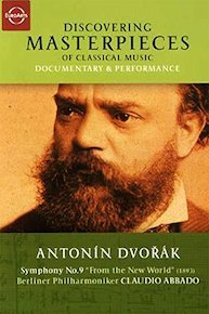 Discovering Masterpieces Of Classical Music - Antonin Dvorák - Symphony No. 9, "From the New World"
