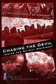 Chasing the Devil: Inside the Ex-Gay Movement