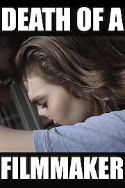 Death of a Filmmaker