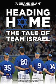 Heading Home: The Tale Of Team Israel poster
