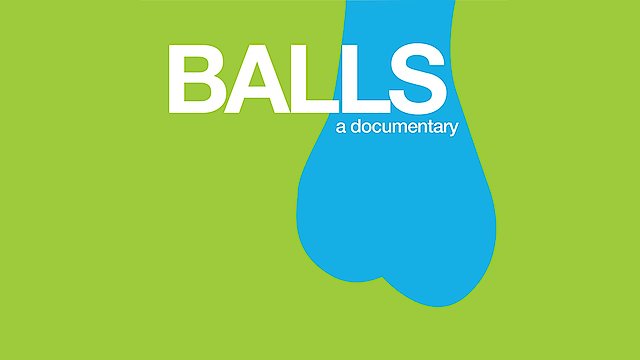 Watch Balls Online