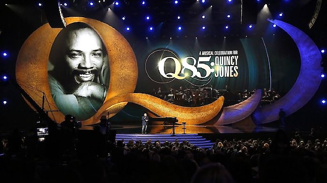 Watch Q85: A Musical Celebration for Quincy Jones Online