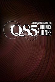 Q85: A Musical Celebration for Quincy Jones poster