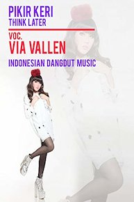 Pikir Keri (Think Later) - Via Vallen