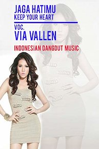 Jaga Hatimu (Keep Your Heart) - Via Vallen