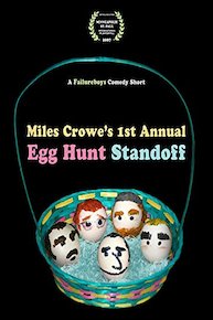 Miles Crowe's 1st Annual Egg Hunt Standoff