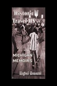 Historic Travel US Michigan Memoirs