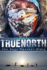 True North: The Sean Swarner Story