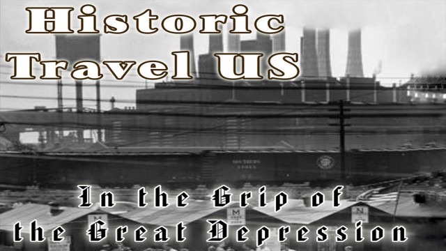 Watch Historic Travel US In the Grip of The Great Depression Volume II Online