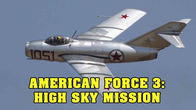 Watch American Force 3: High Sky Mission Online