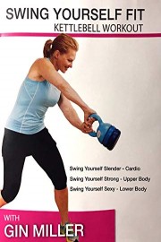 Gin Miller's Swing Yourself Fit