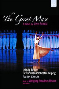 Uwe Scholz - Mozart: The Great Mass